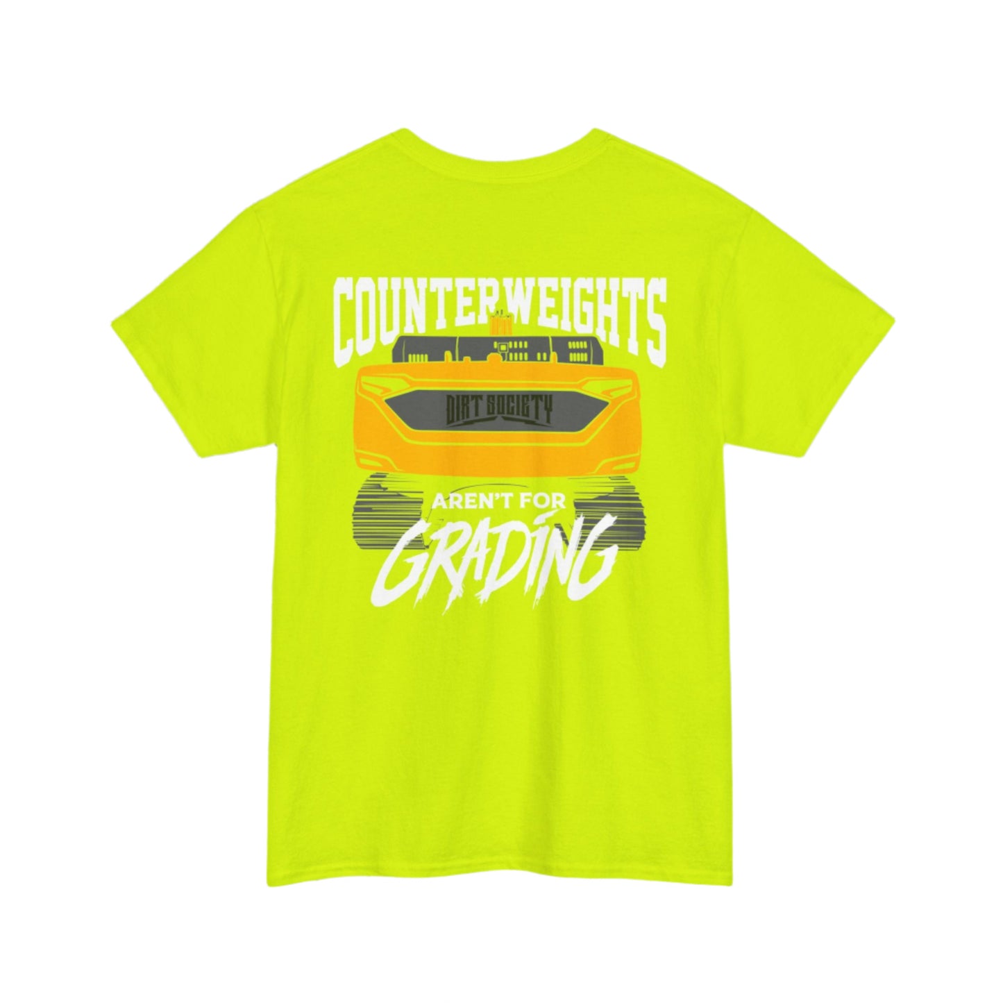 Counterweights Aren't for Grading Heavy Cotton Tee | Dirt Society