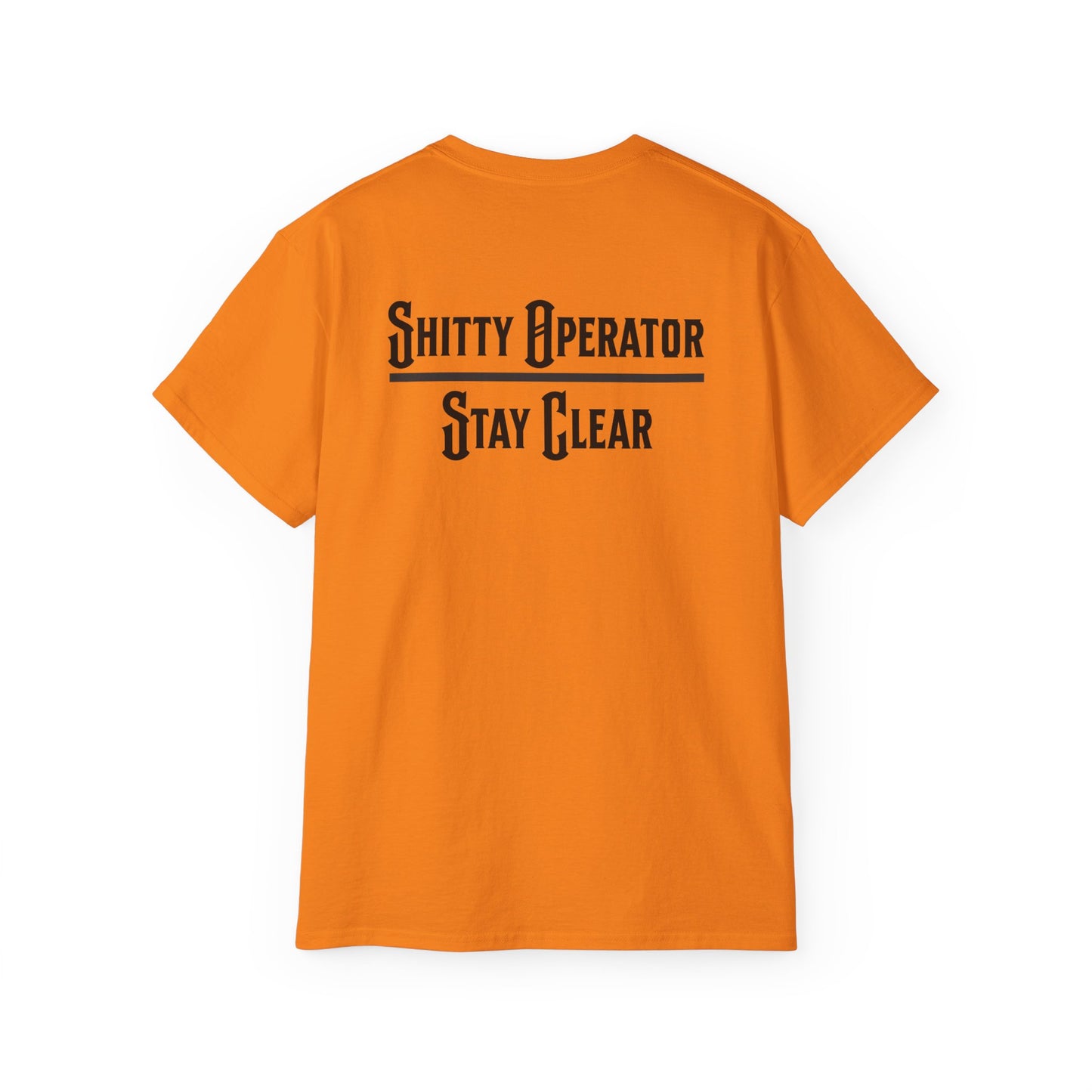 Sh*tty Operator, Stay Clear Tee