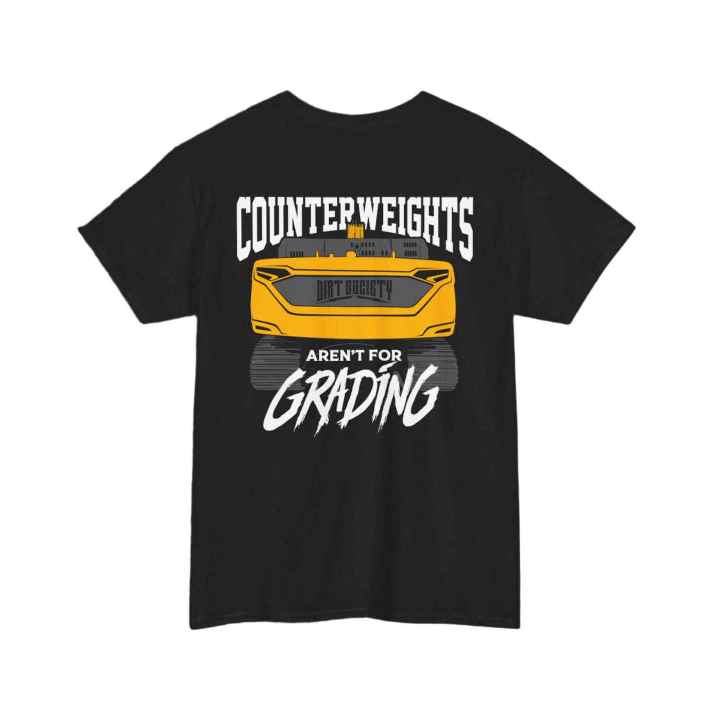 Counterweights Aren't for Grading Heavy Cotton Tee | Dirt Society