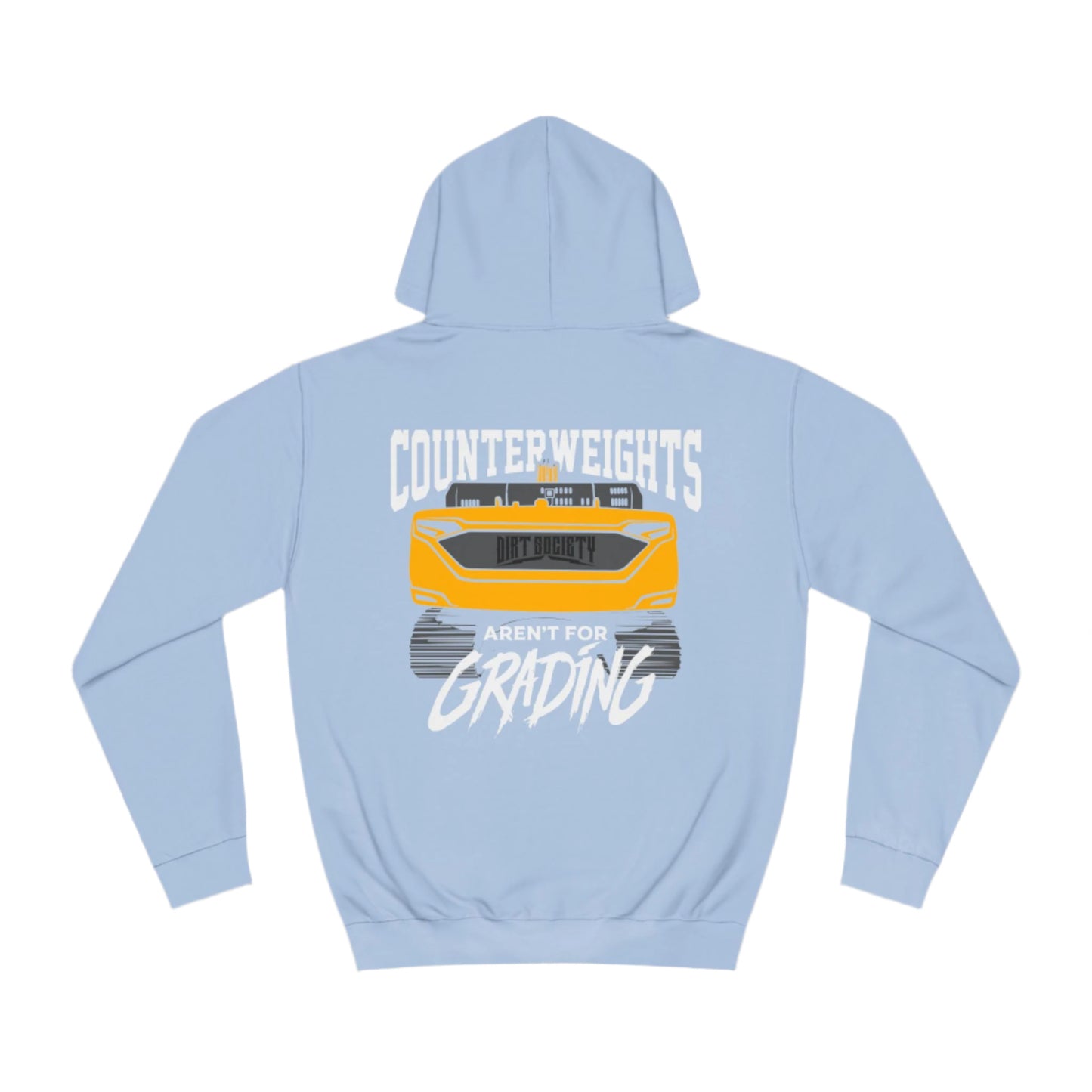 Counterweights Aren't For Grading Hoodie | Dirt Society