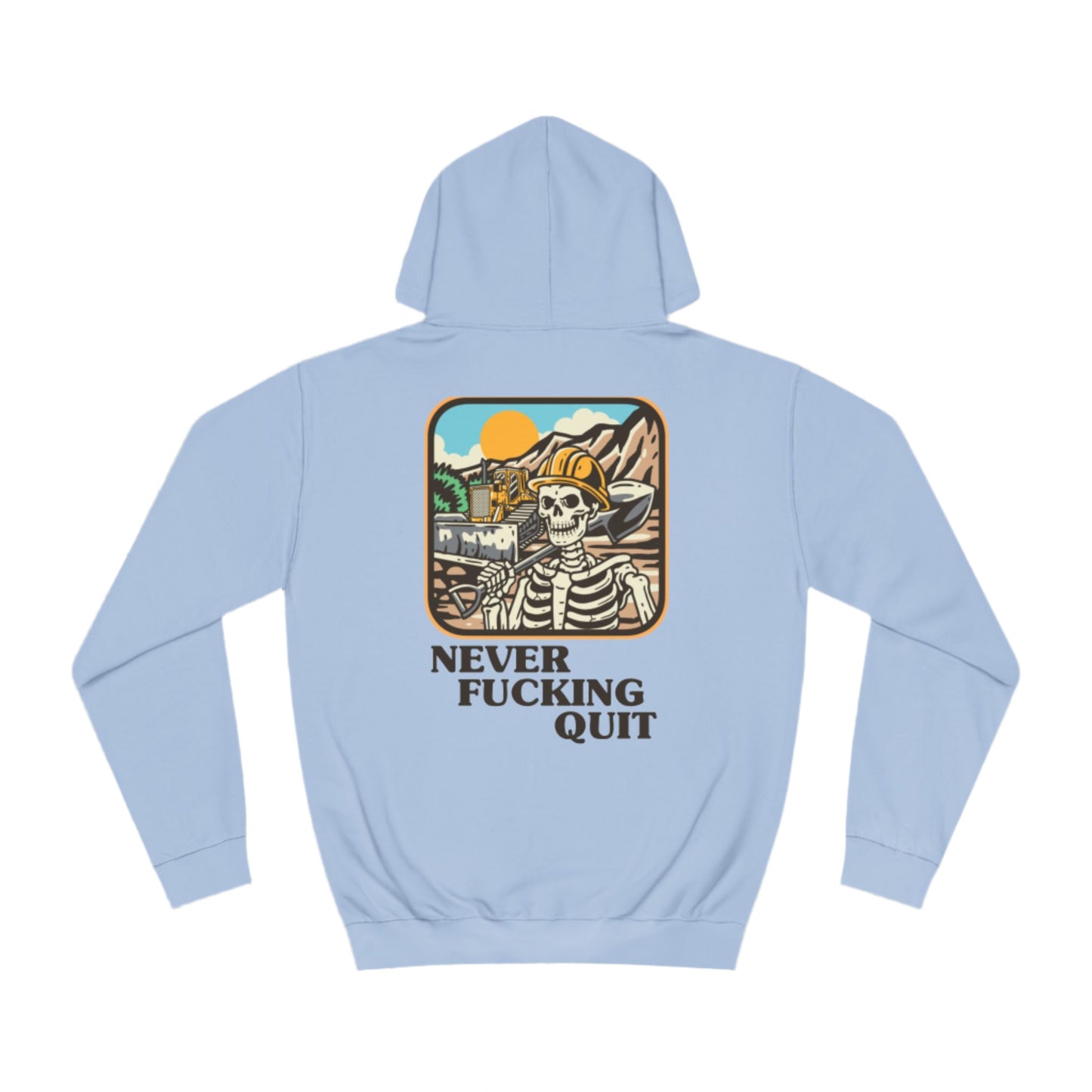 Never Quit-Unisex College Hoodie