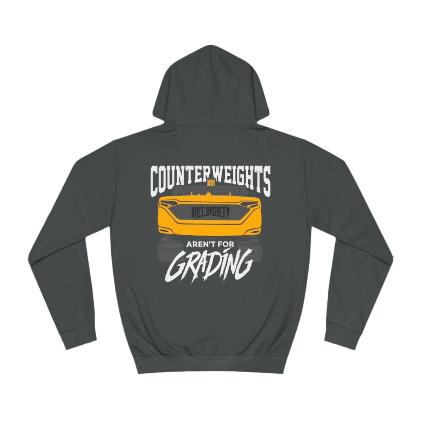Counterweights Aren't For Grading Hoodie | Dirt Society