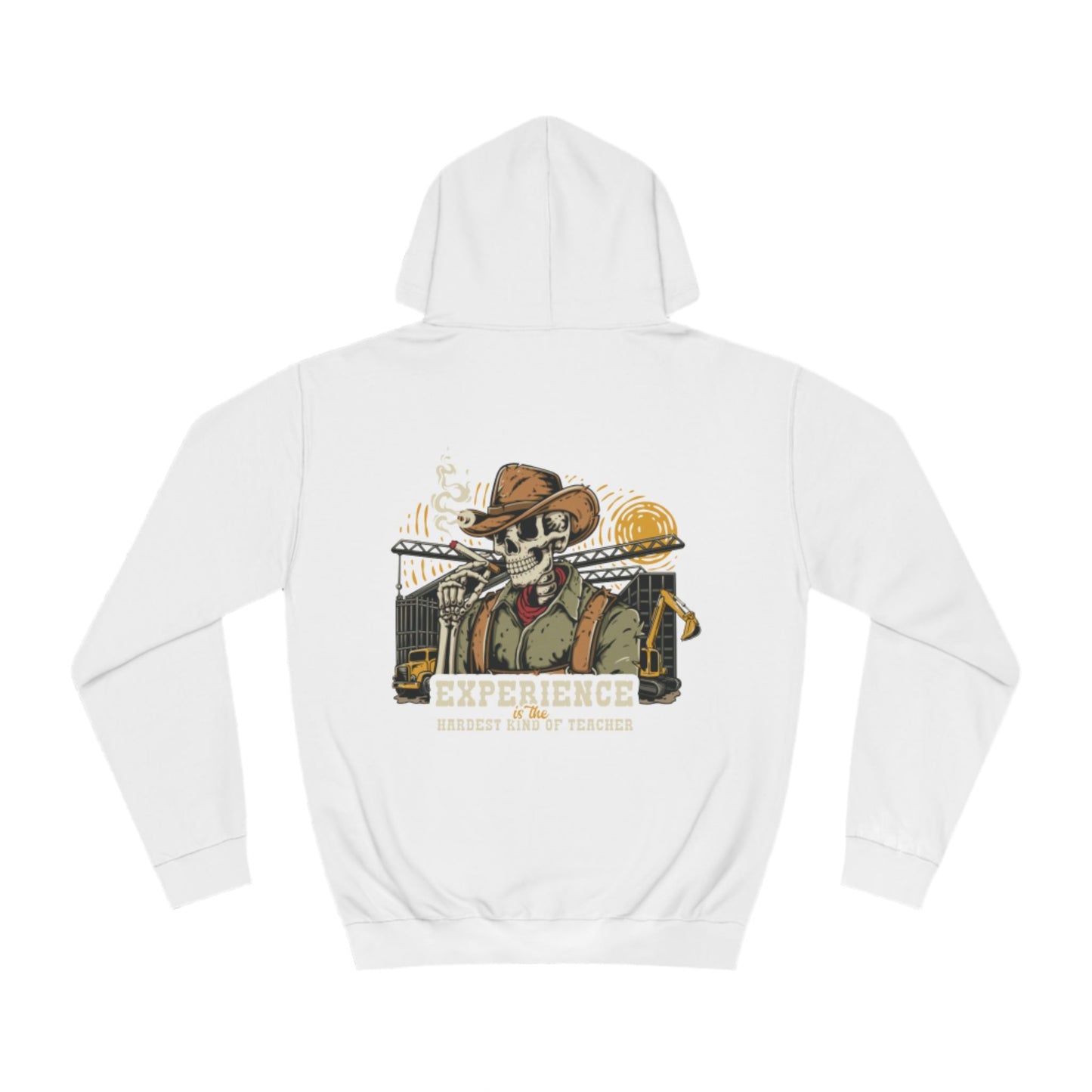 Experience is The Hardest Kind of Teacher-Unisex College Hoodie