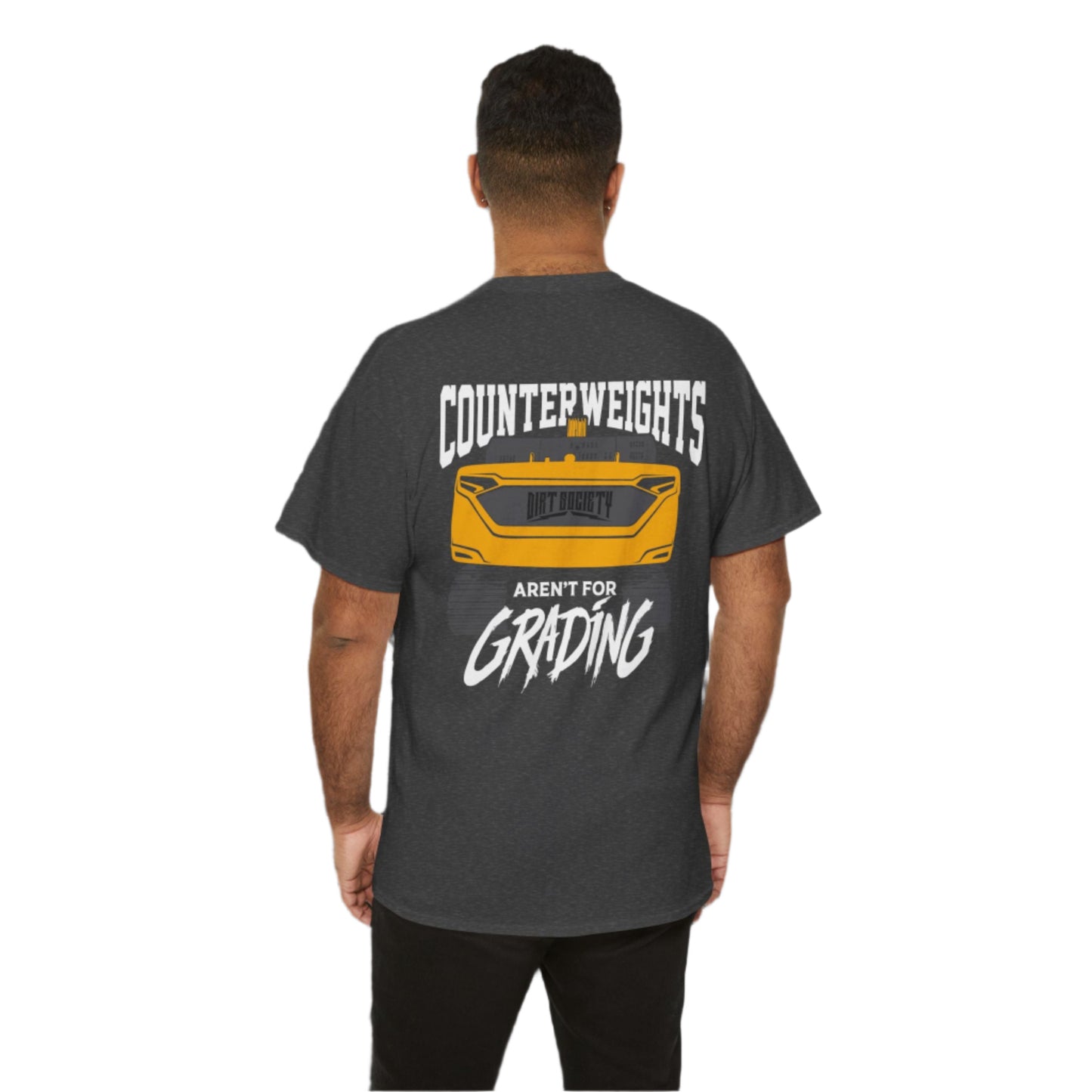 Counterweights Aren't for Grading Heavy Cotton Tee | Dirt Society