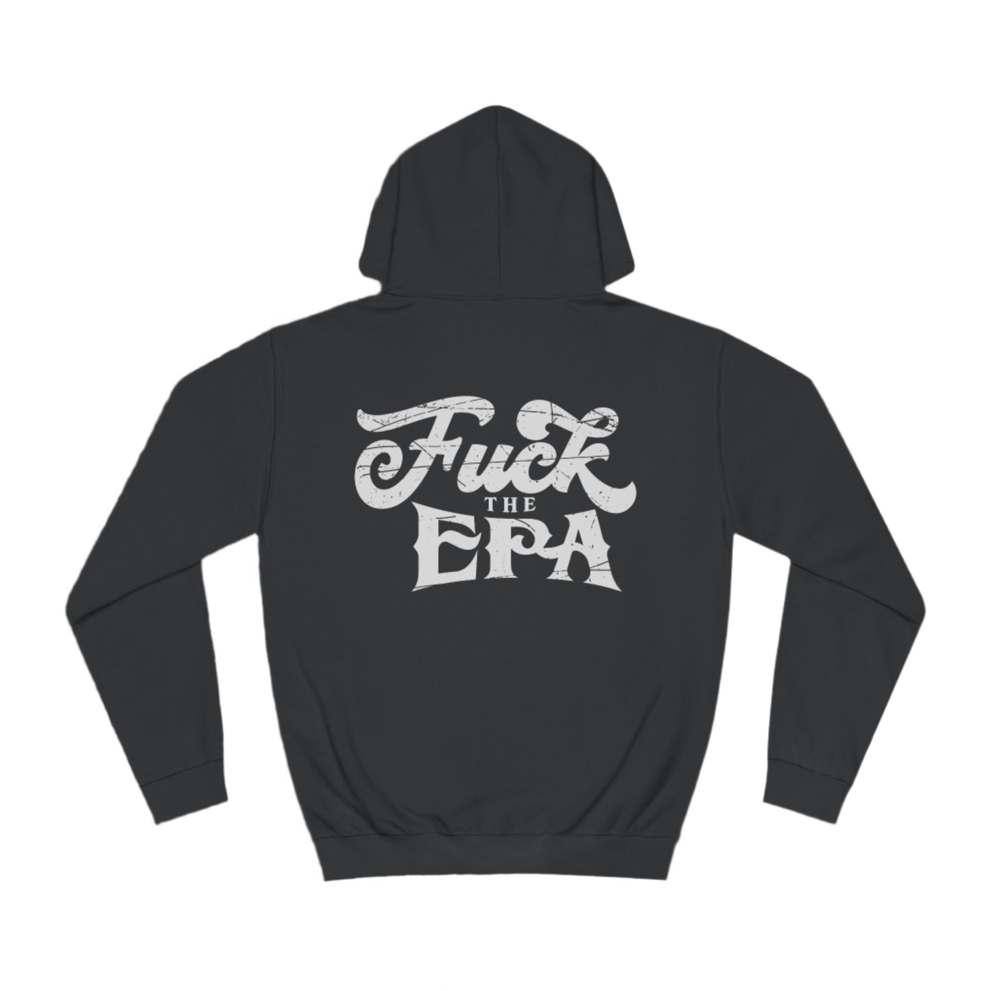 F*** the EPA Hoodie