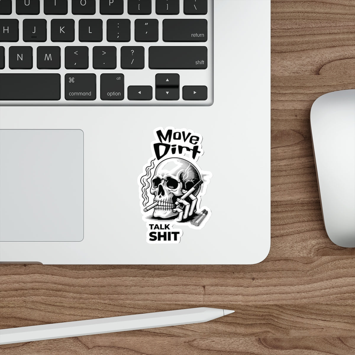 Move Dirt Talk Sh*t Sticker