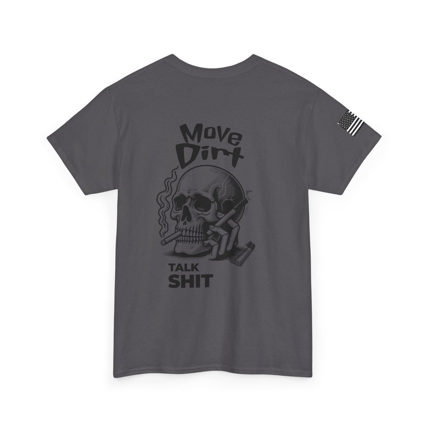 Move Dirt. Talk Sh*t Skeleton Design