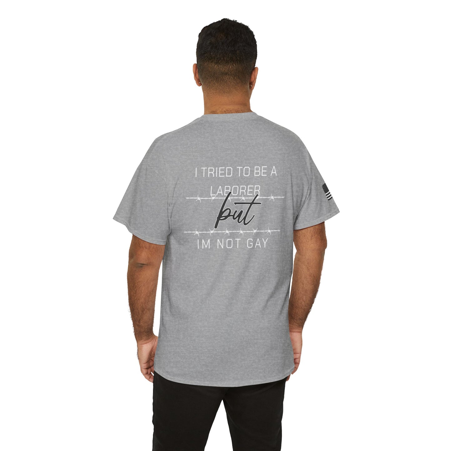 I Tried To Be a Laborer Tee