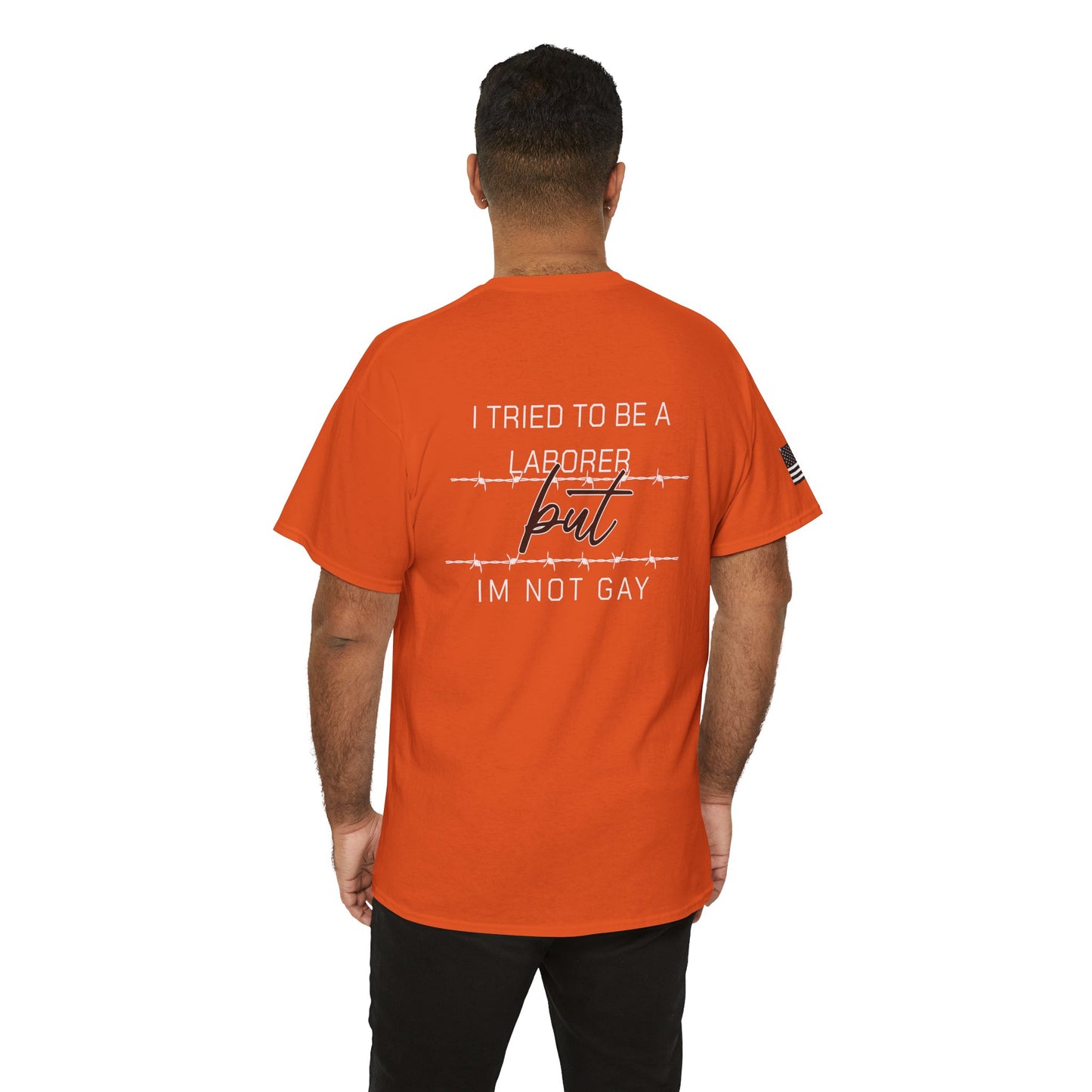 I Tried To Be a Laborer Tee