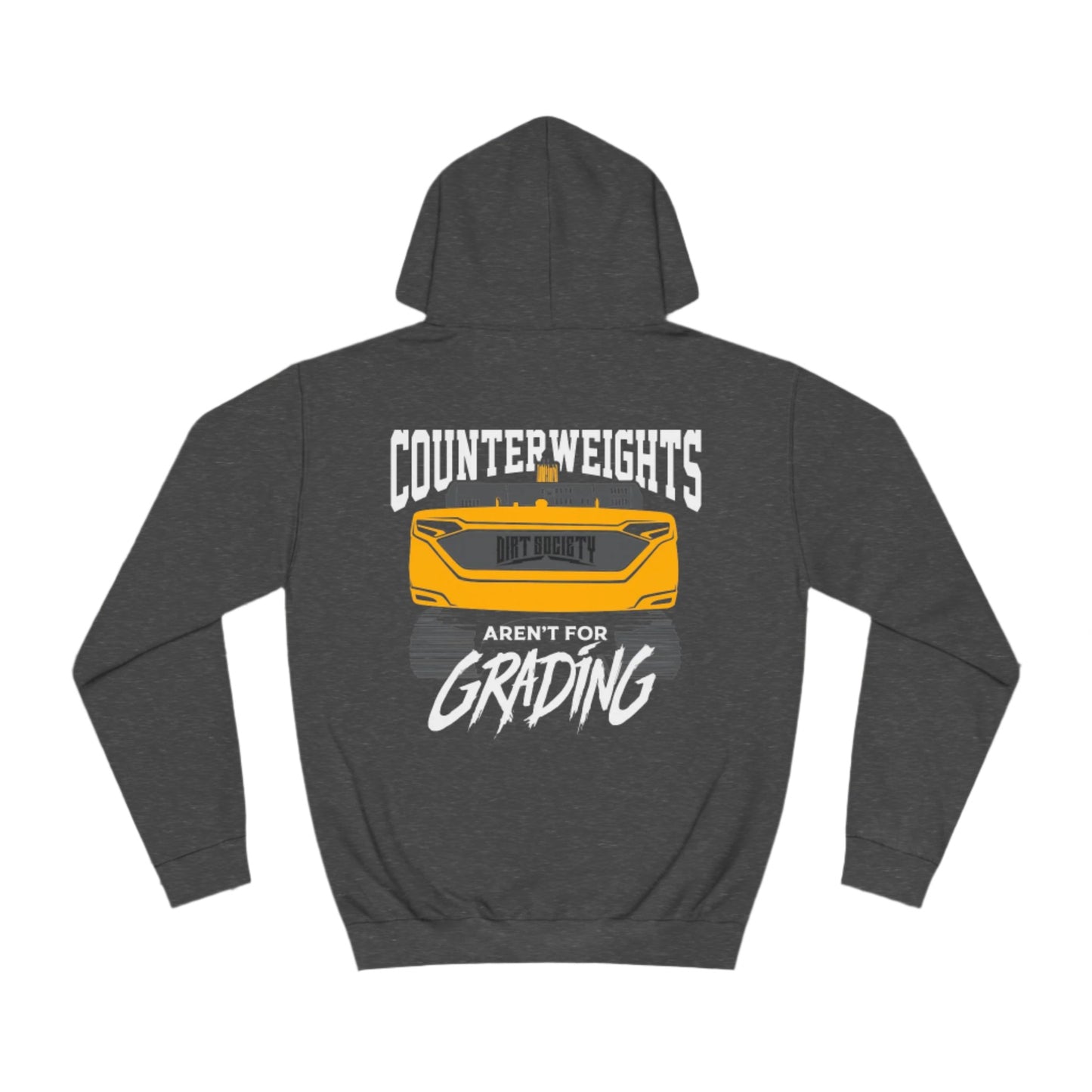Counterweights Aren't For Grading Hoodie | Dirt Society