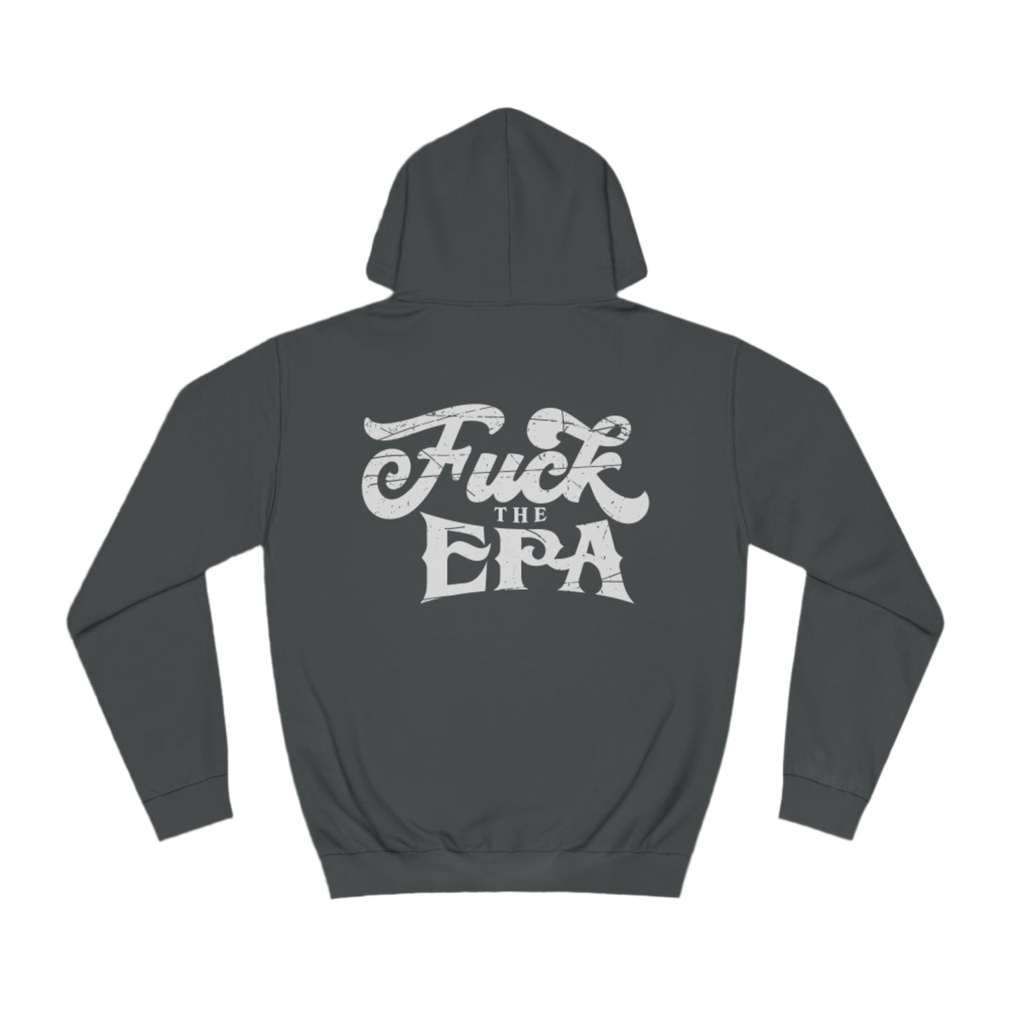F*** the EPA Hoodie