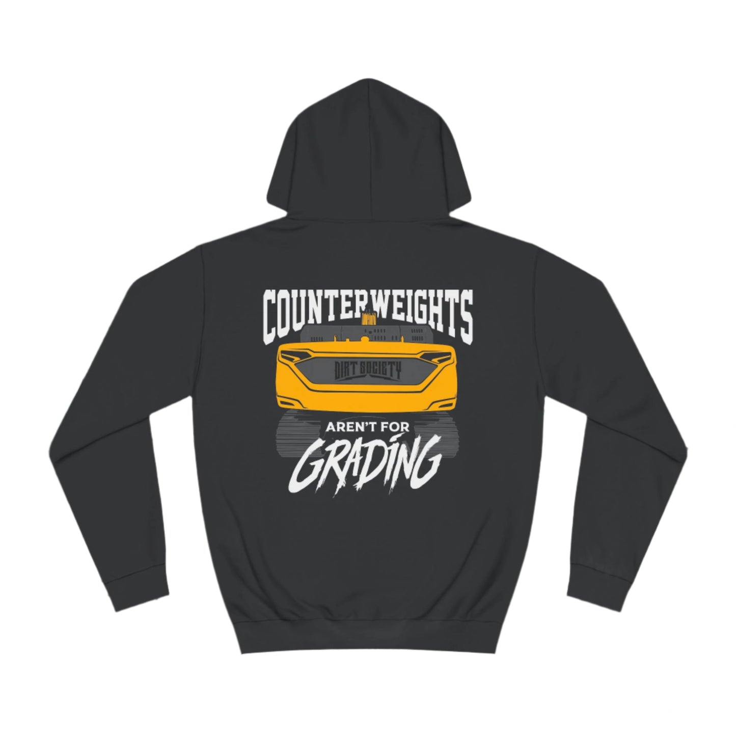 Counterweights Aren't For Grading Hoodie | Dirt Society