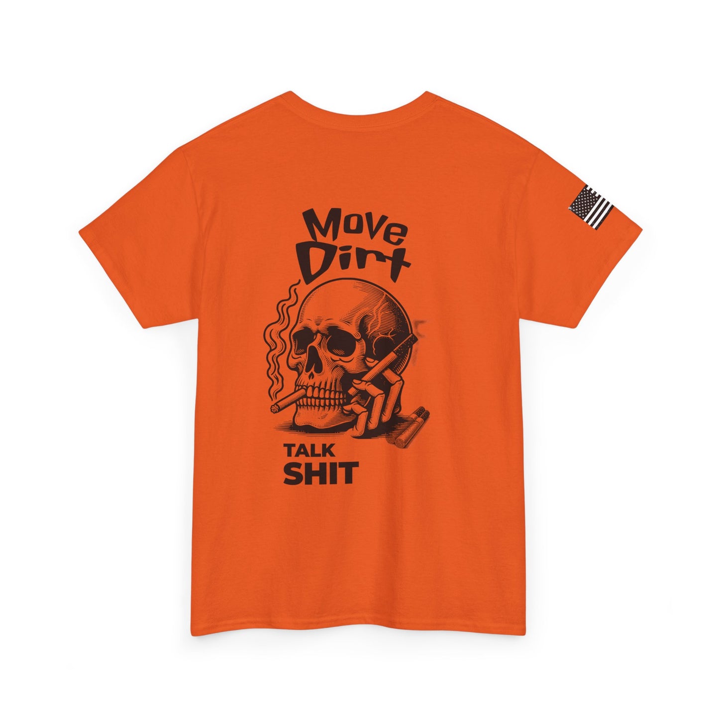 Move Dirt. Talk Sh*t Skeleton Design
