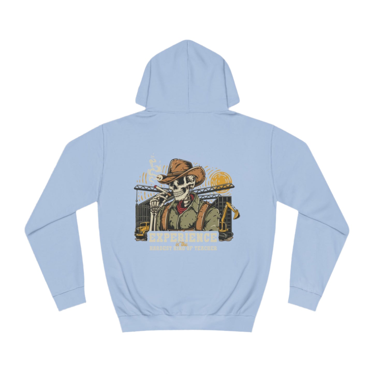Experience is The Hardest Kind of Teacher-Unisex College Hoodie