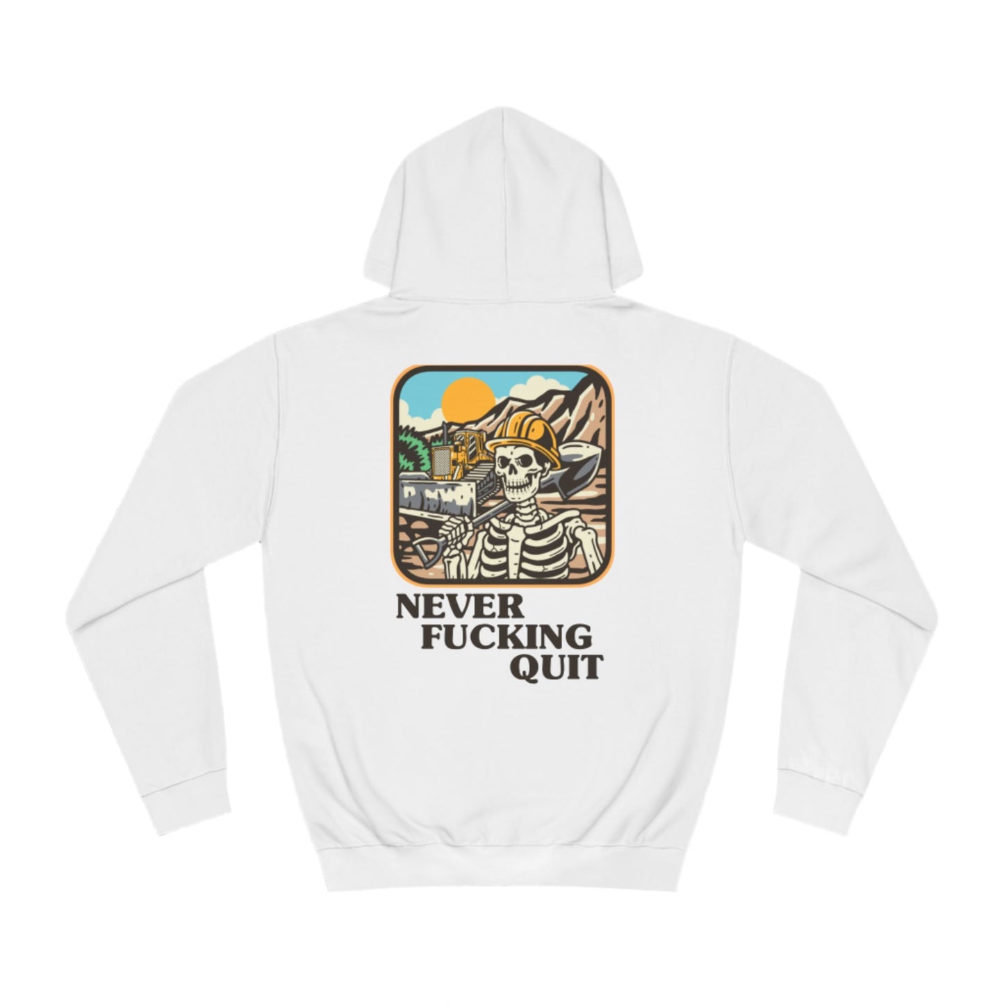 Never Quit-Unisex College Hoodie