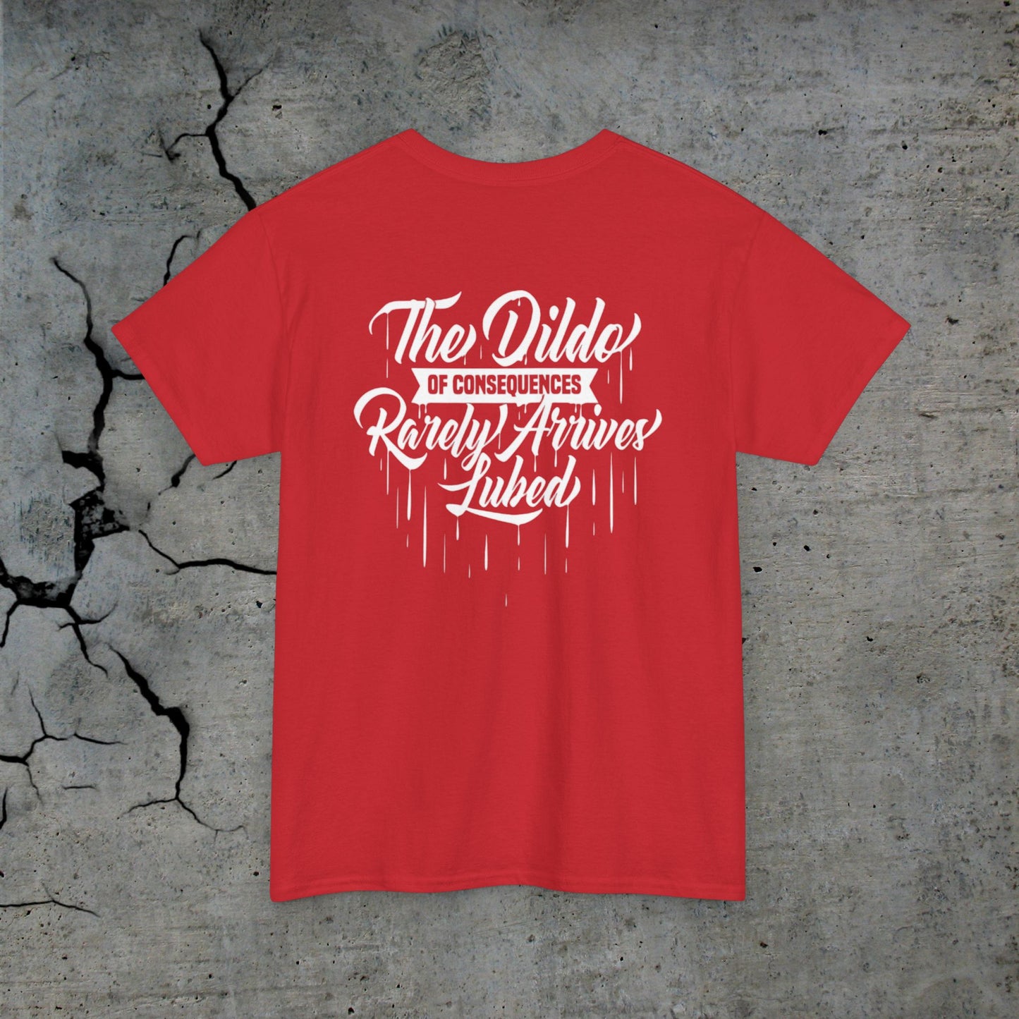 The Dil** of Consequences-Heavy Cotton Tee