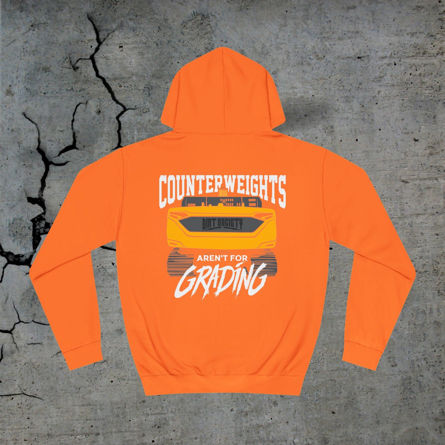 Counterweights Aren't For Grading Hoodie | Dirt Society