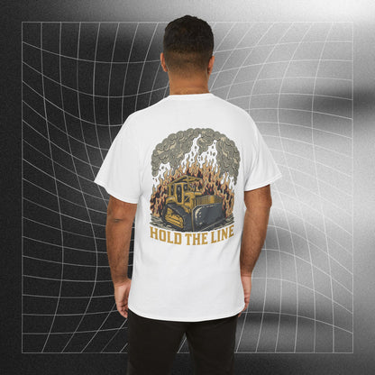 Hold The Line-FireDozer Tee