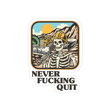 Never F****** Quit-Transparent Outdoor Stickers, Die-Cut, 1pc