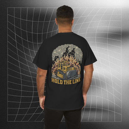 Hold The Line-FireDozer Tee