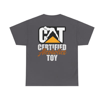 Certified Alcoholics Toy- Heavy Cotton Tee