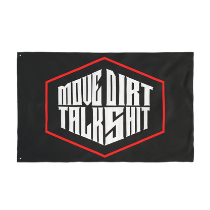 Double-Sided Flag: Move Dirt Talk Shit