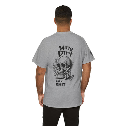 Move Dirt. Talk Sh*t Skeleton Design