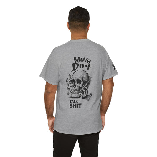 Move Dirt. Talk Sh*t Skeleton Design