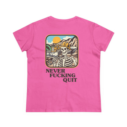 Never Fucking Quit Women'sTee