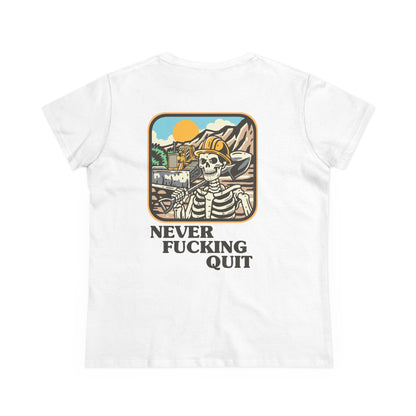 Never Fucking Quit Women'sTee