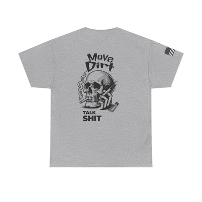 Move Dirt. Talk Sh*t Skeleton Design