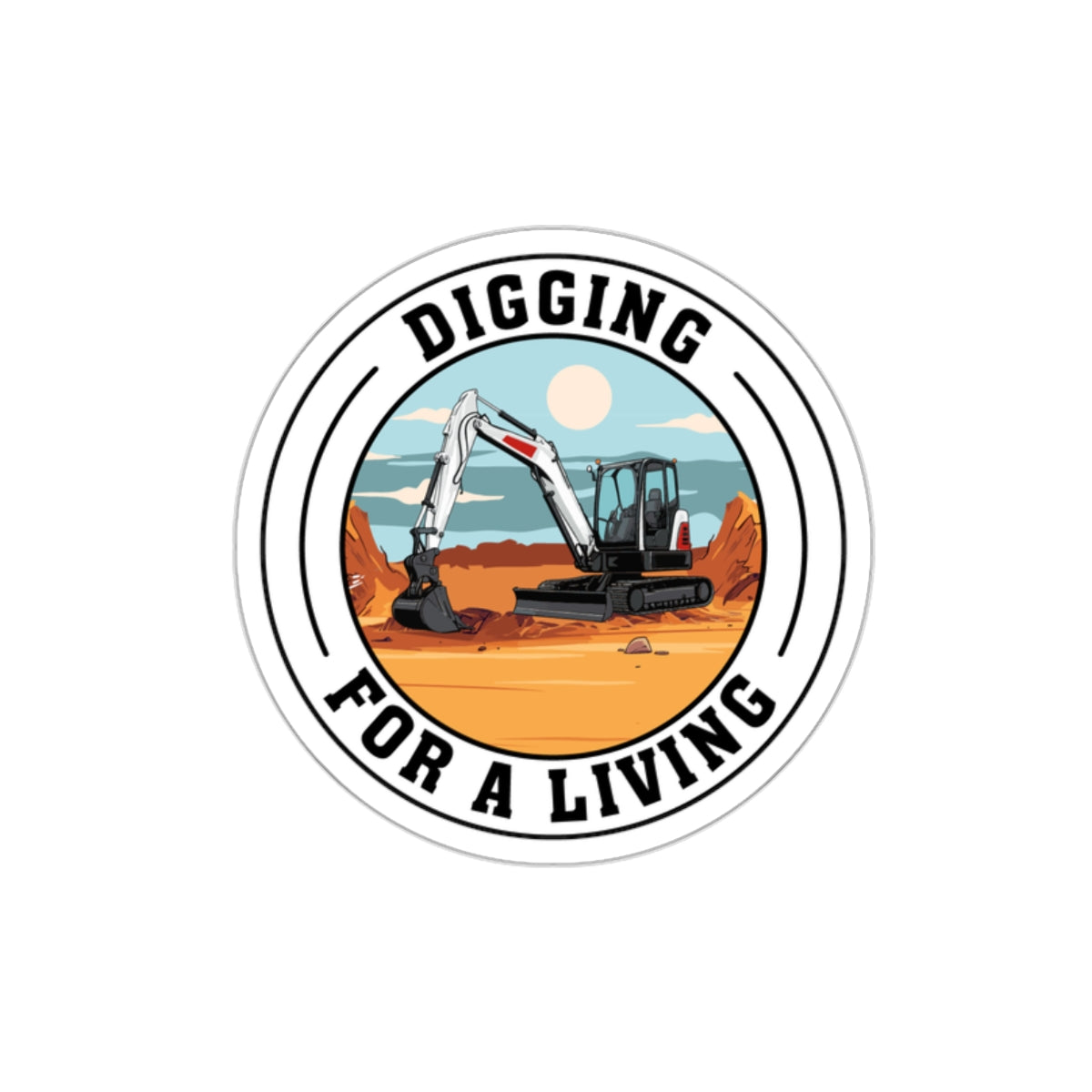 Digging For A Living Die-Cut Stickers | Dirt Society