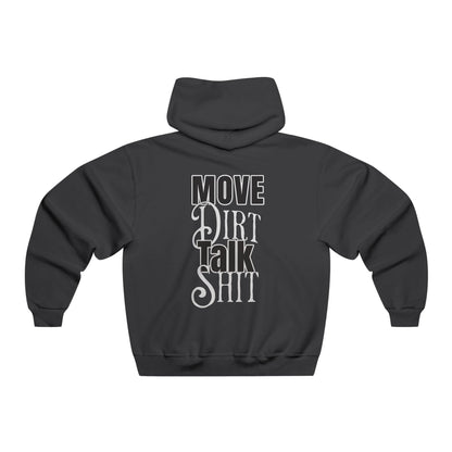 Move Dirt, Talk Sh*t Hoodie