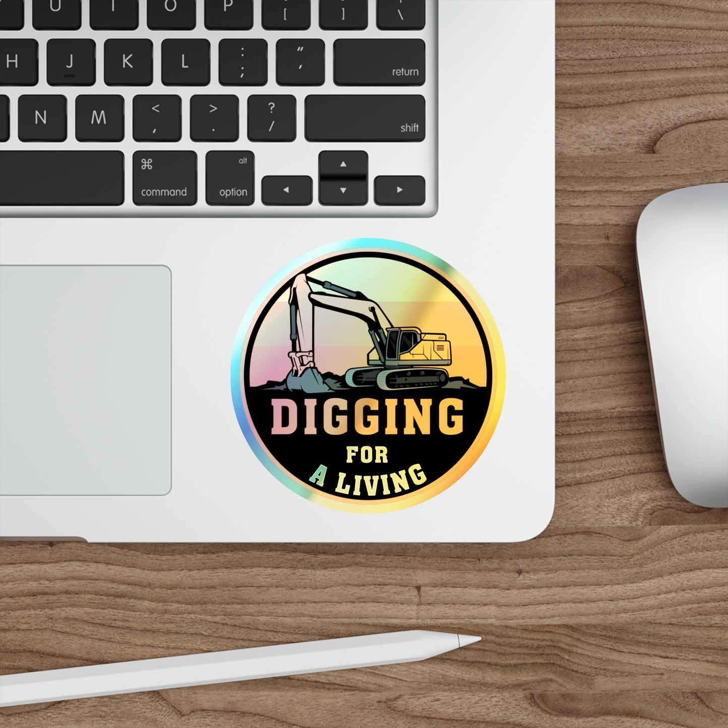 Digging For a Living-Holographic Die-cut Stickers