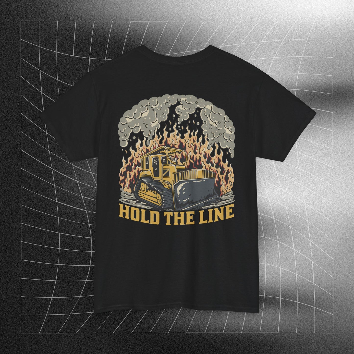 Hold The Line-FireDozer Tee