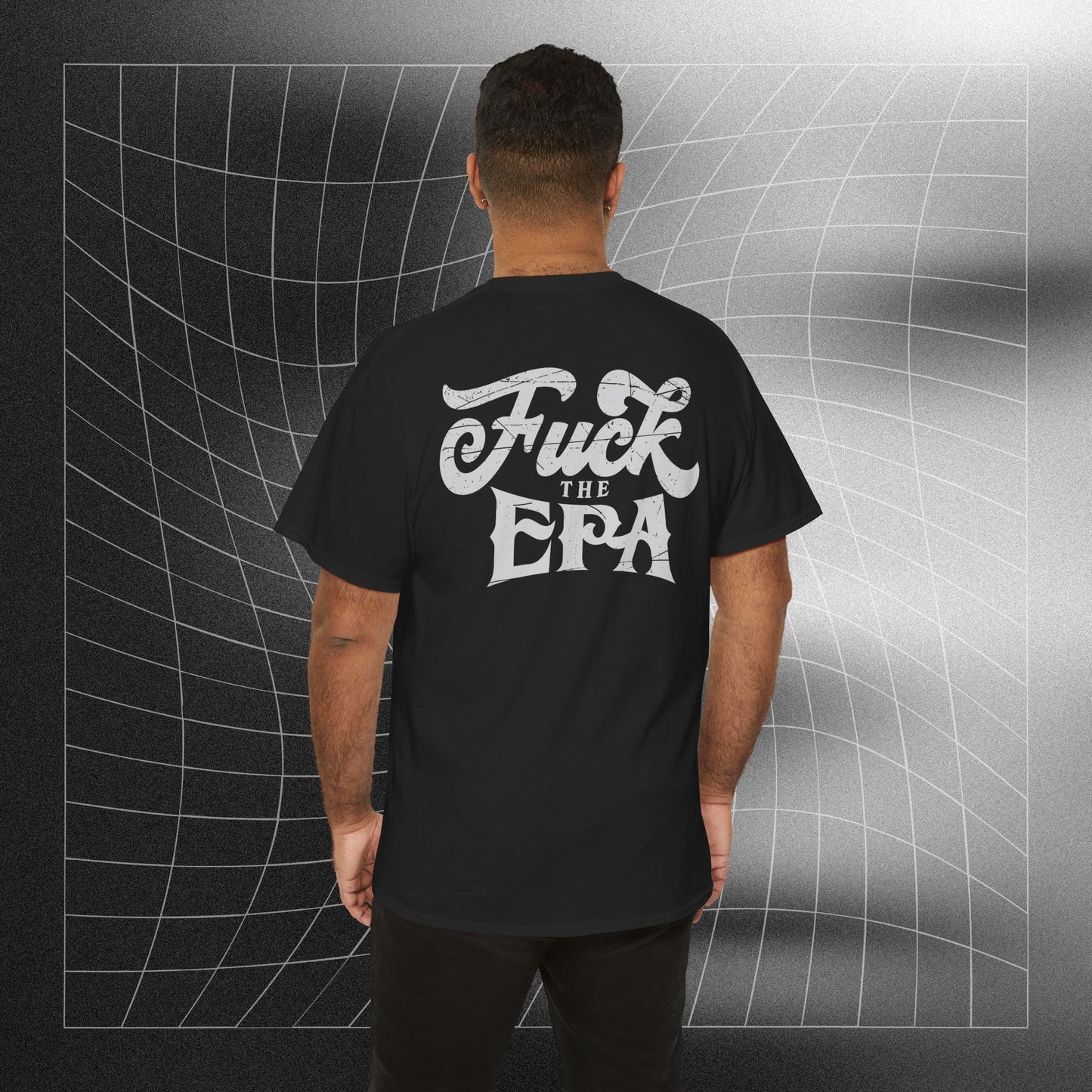 F*** the EPA Heavy Cotton Tee