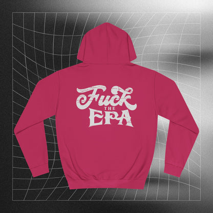 F*** the EPA  Hoodie