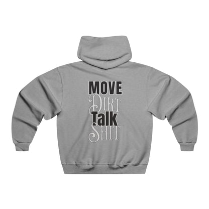 Move Dirt, Talk Sh*t Hoodie